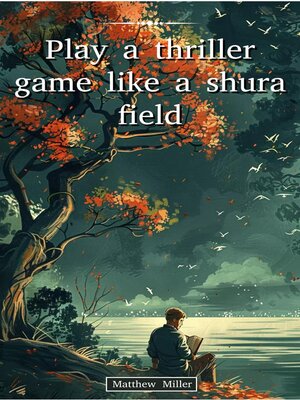 cover image of Play a thriller game like a shura field